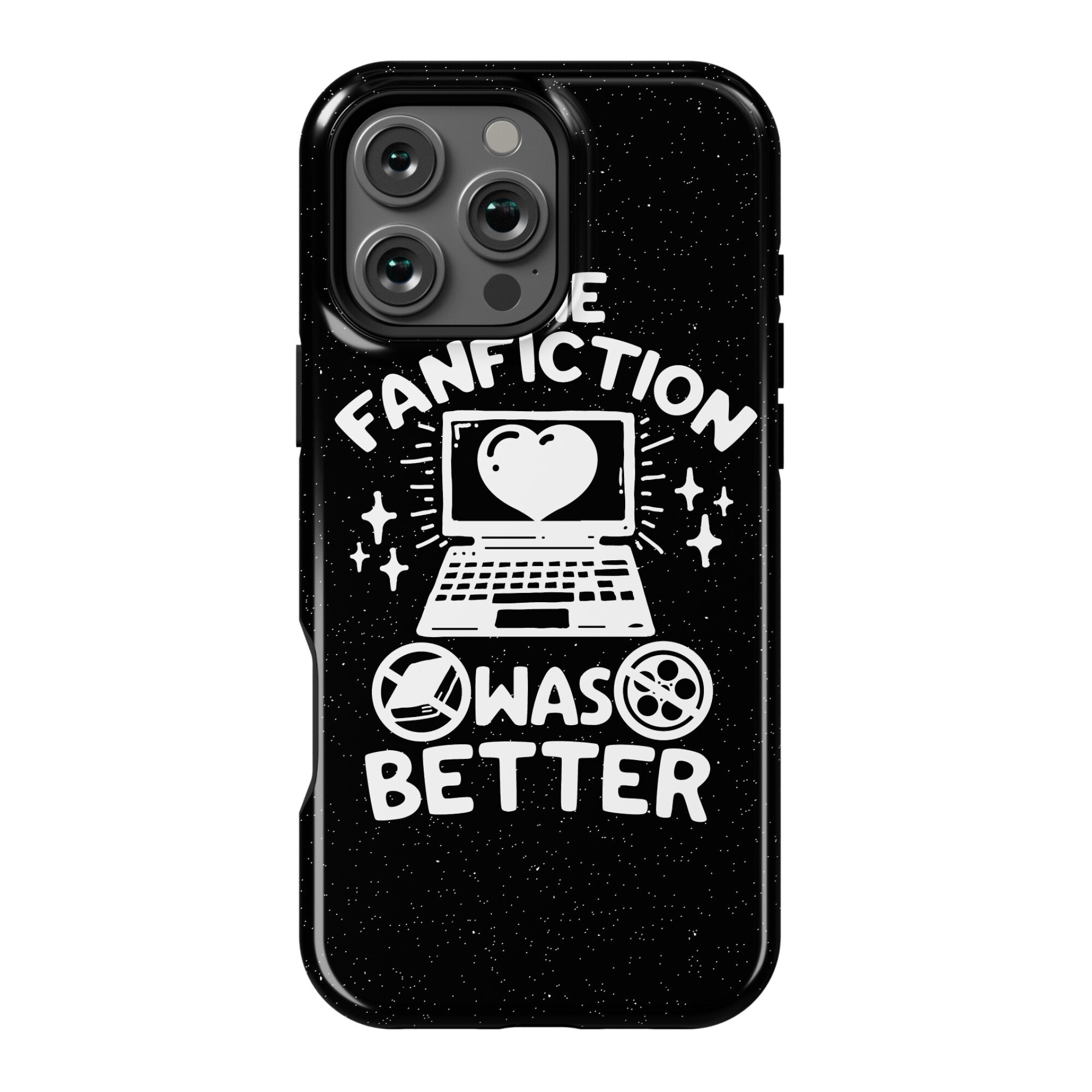 The Fanfiction Was Better Phone Case