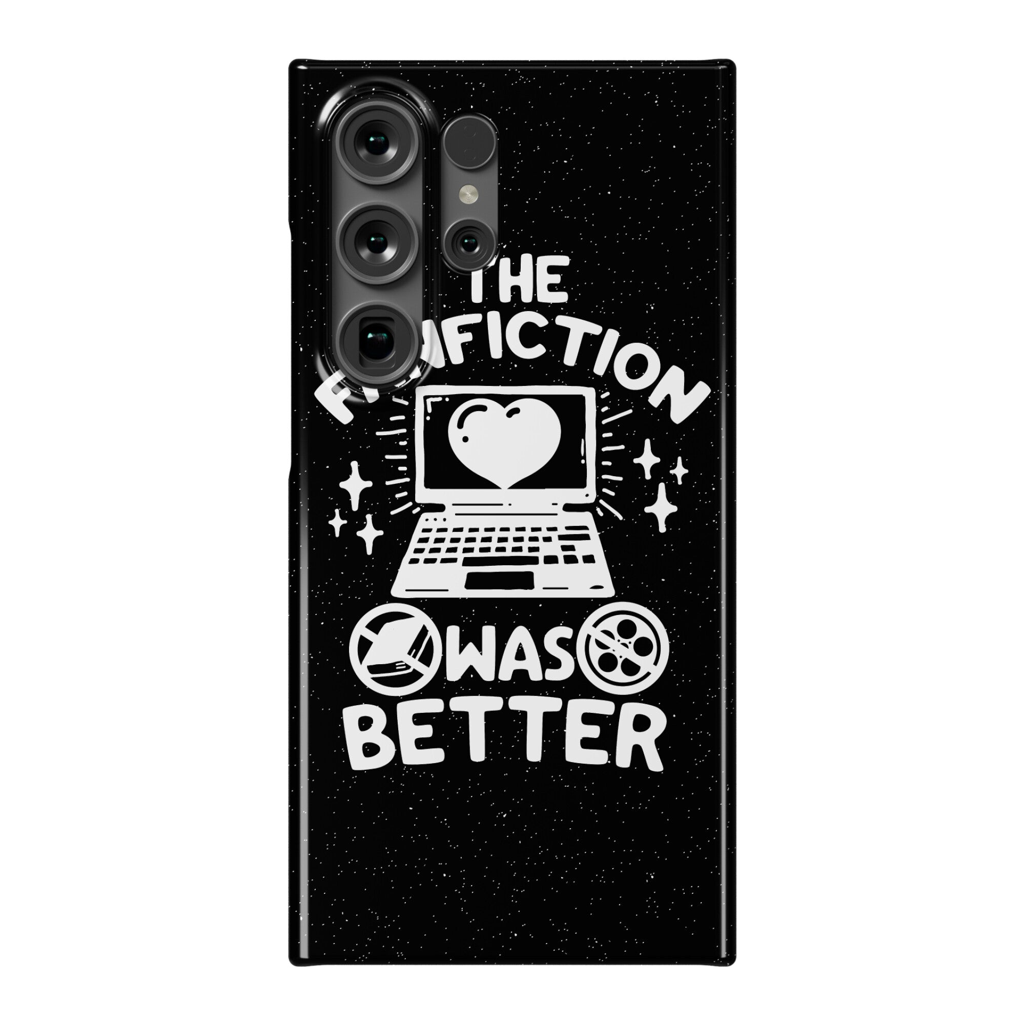 The Fanfiction Was Better Phone Case