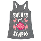 Squats For Senpai Racerback Tank