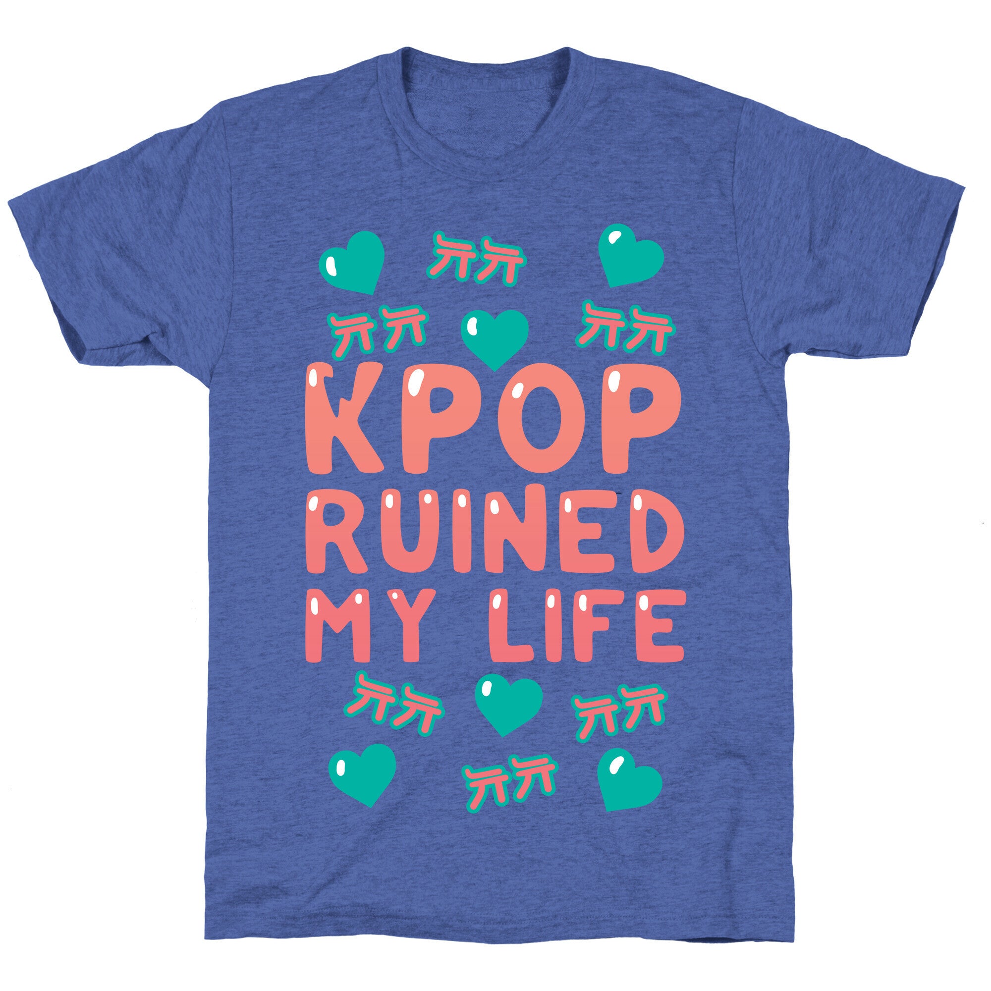 Kpop Ruined My Life Unisex Triblend Tee