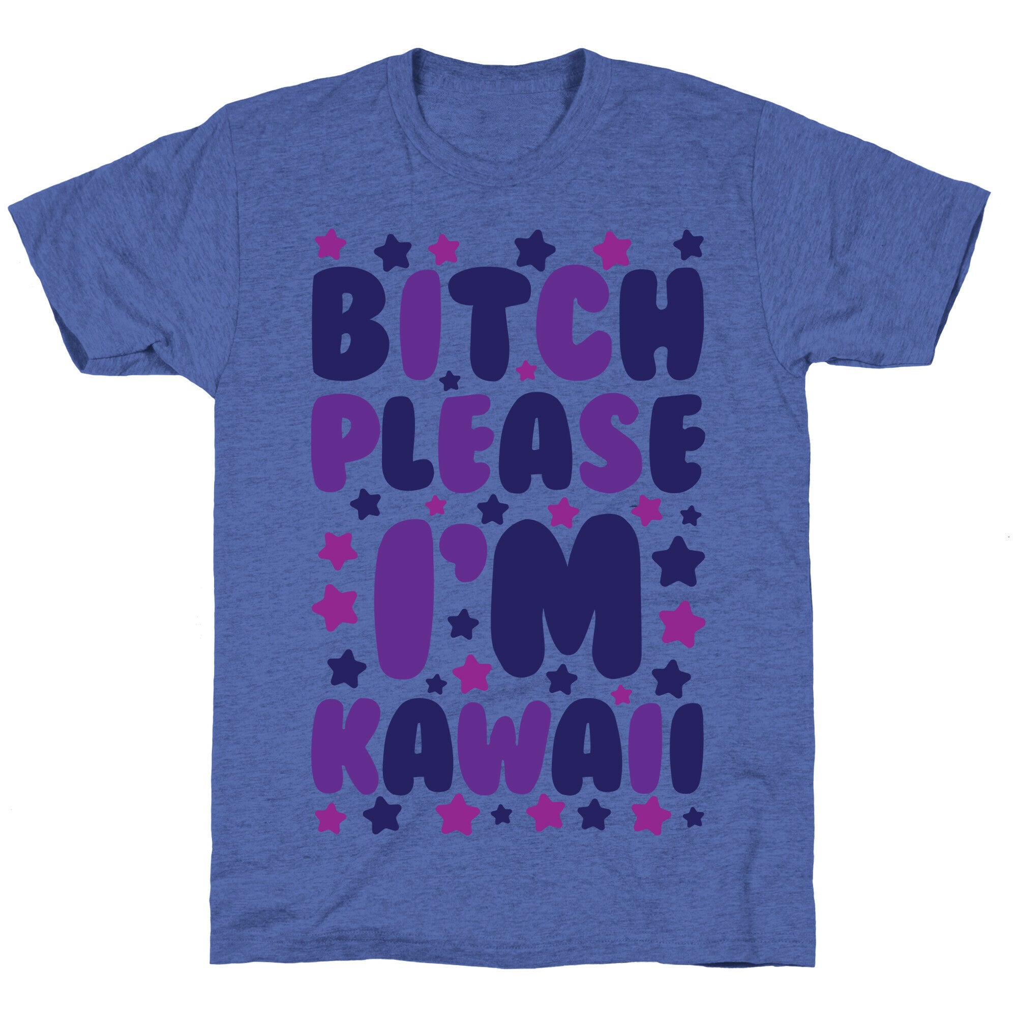 Bitch Please I'm Kawaii Unisex Triblend Tee