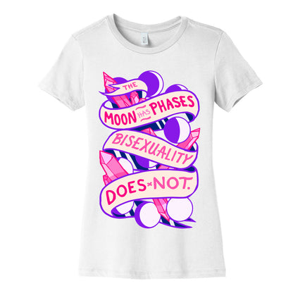 The Moon Has Phases, Bisexuality Does Not Women's Cotton Tee