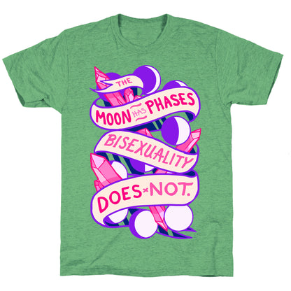 The Moon Has Phases, Bisexuality Does Not Unisex Triblend Tee