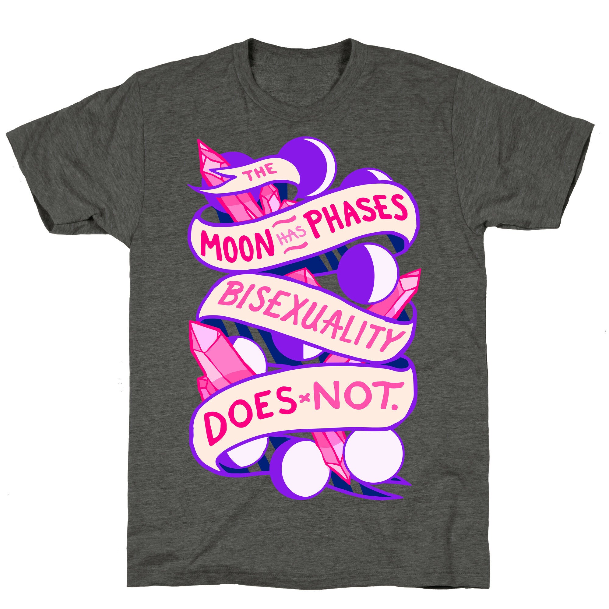 The Moon Has Phases, Bisexuality Does Not Unisex Triblend Tee