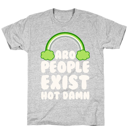 Aro People Exist Hot Damn T-Shirt