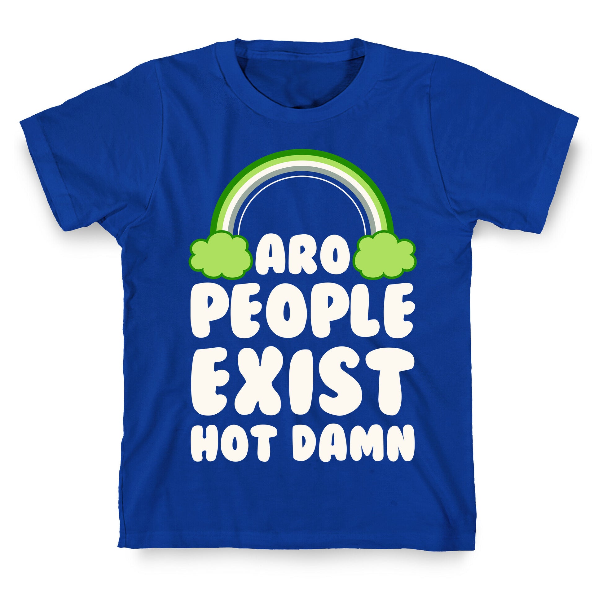 Aro People Exist Hot Damn T-Shirt