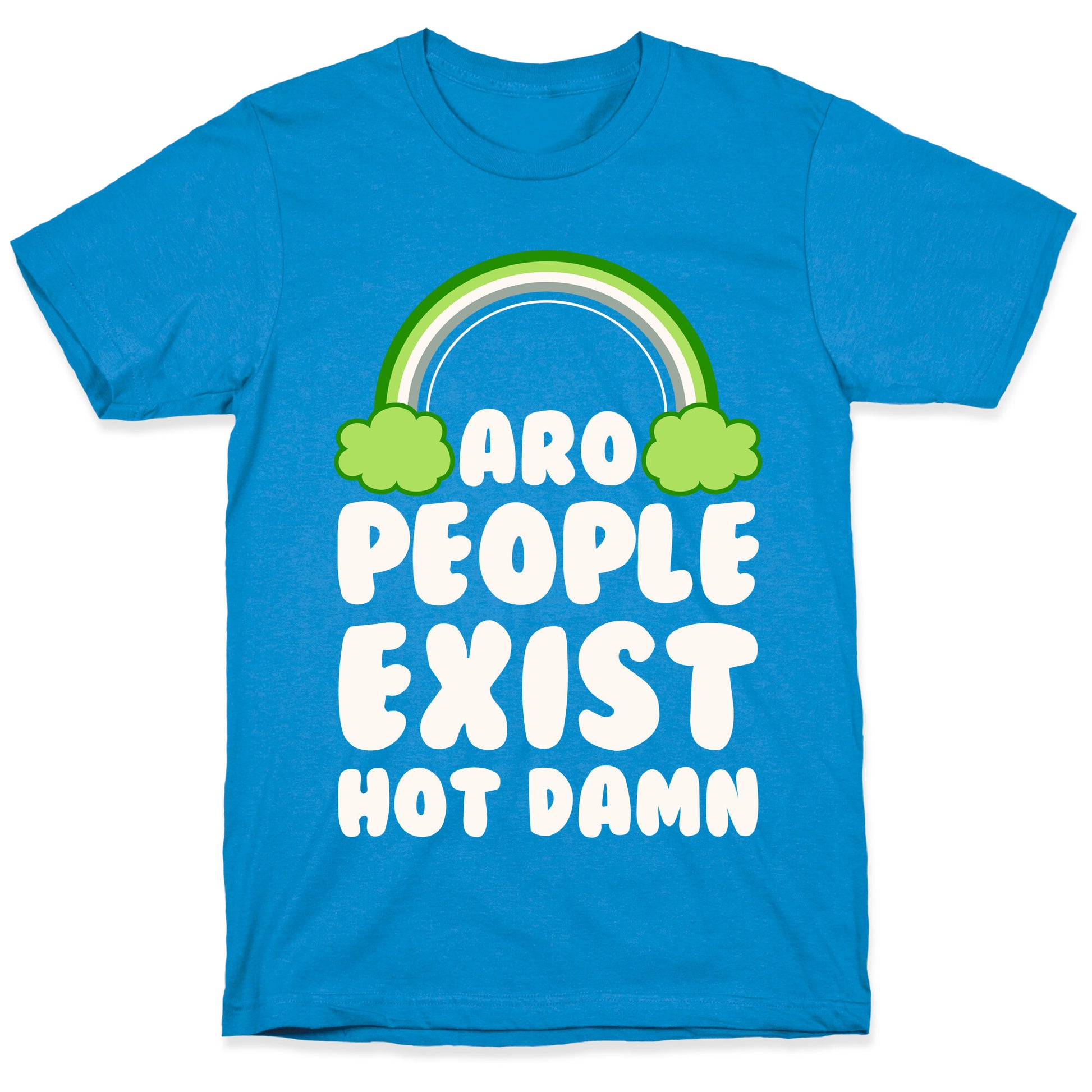 Aro People Exist Hot Damn T-Shirt