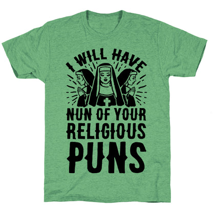 Nun Puns Unisex Triblend Tee