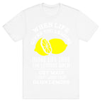 When Life Gives You Lemons Make Life Take the Lemons Back T-Shirt