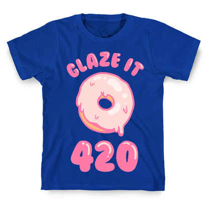 Glaze It 420 Donut T-Shirt