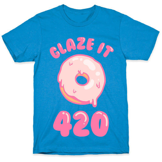 Glaze It 420 Donut T-Shirt