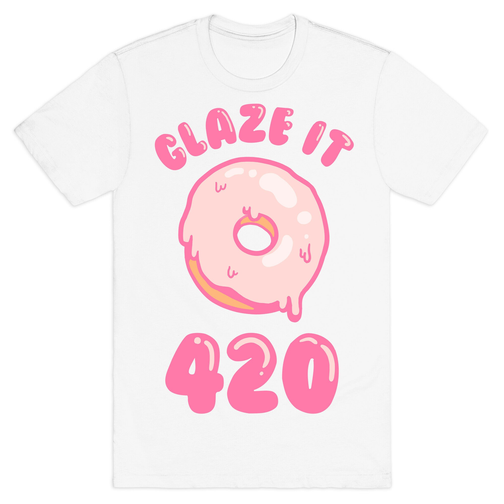 Glaze It 420 Donut T-Shirt