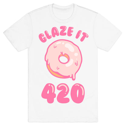 Glaze It 420 Donut T-Shirt