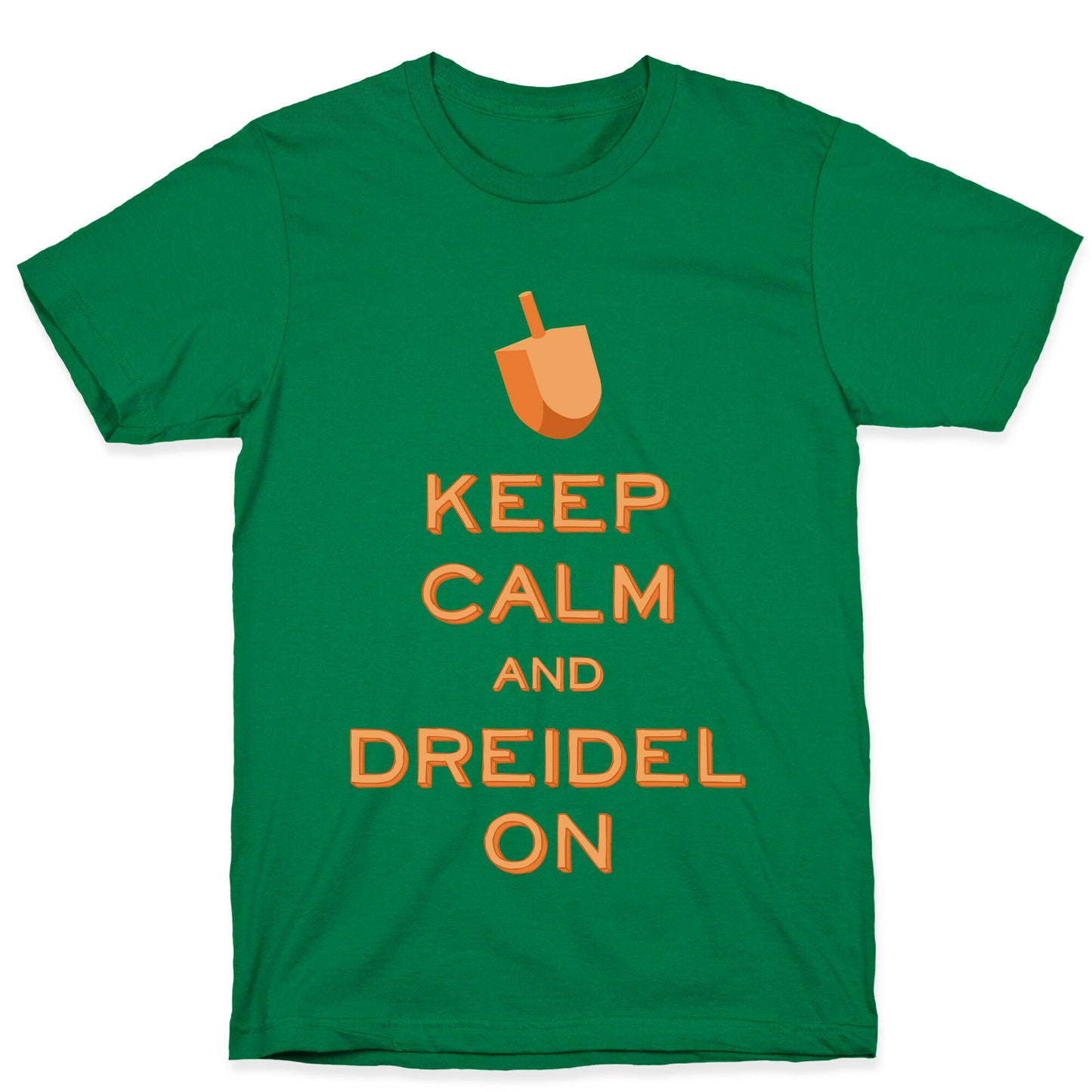 Keep Calm and Dreidel On T-Shirt