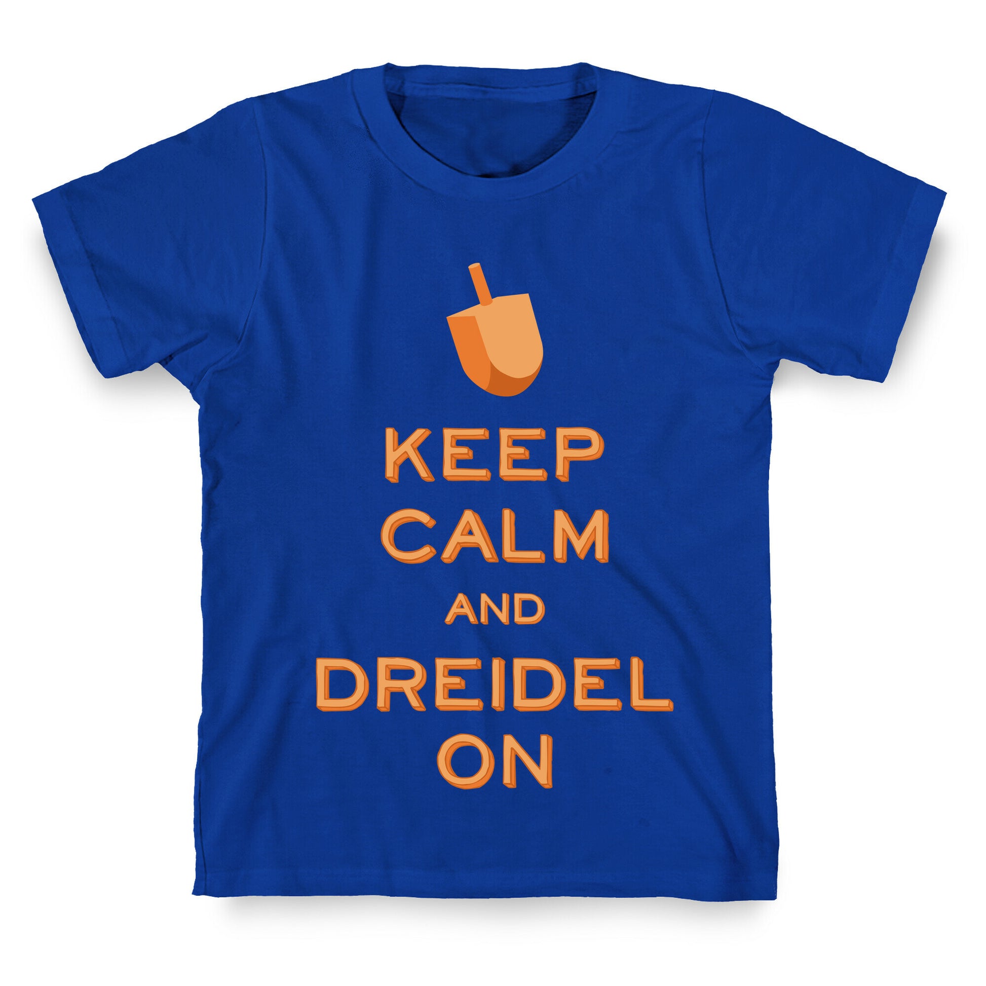 Keep Calm and Dreidel On T-Shirt