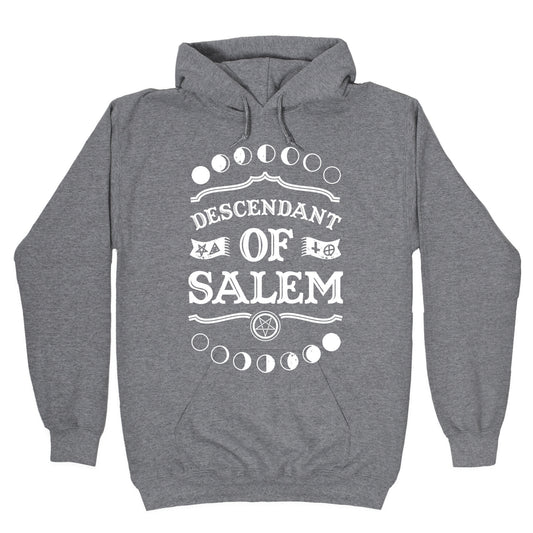 Descendant of Salem Hoodie