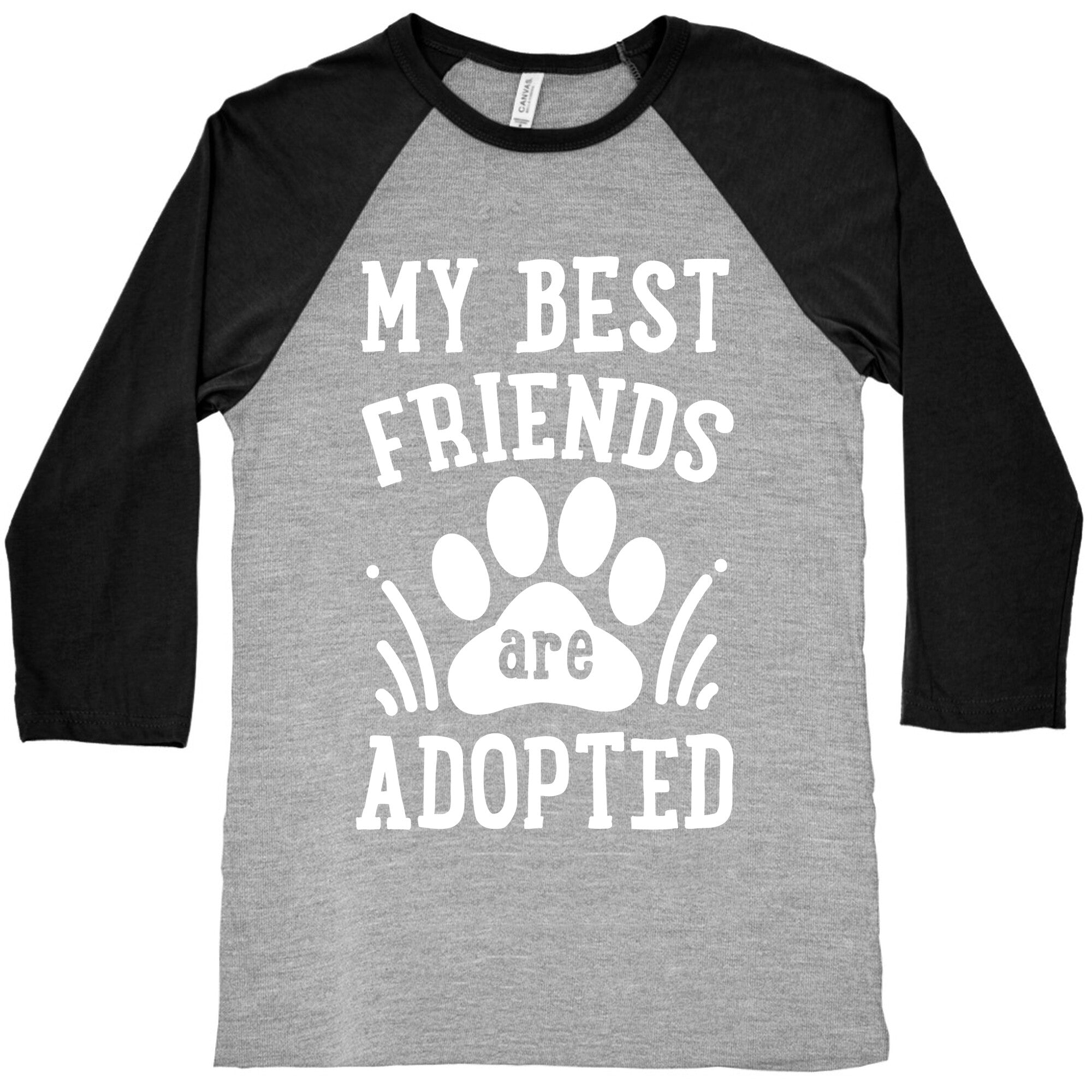 My Best Friends are Adopted Baseball Tee