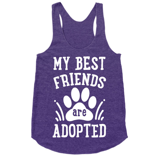 My Best Friends are Adopted Racerback Tank