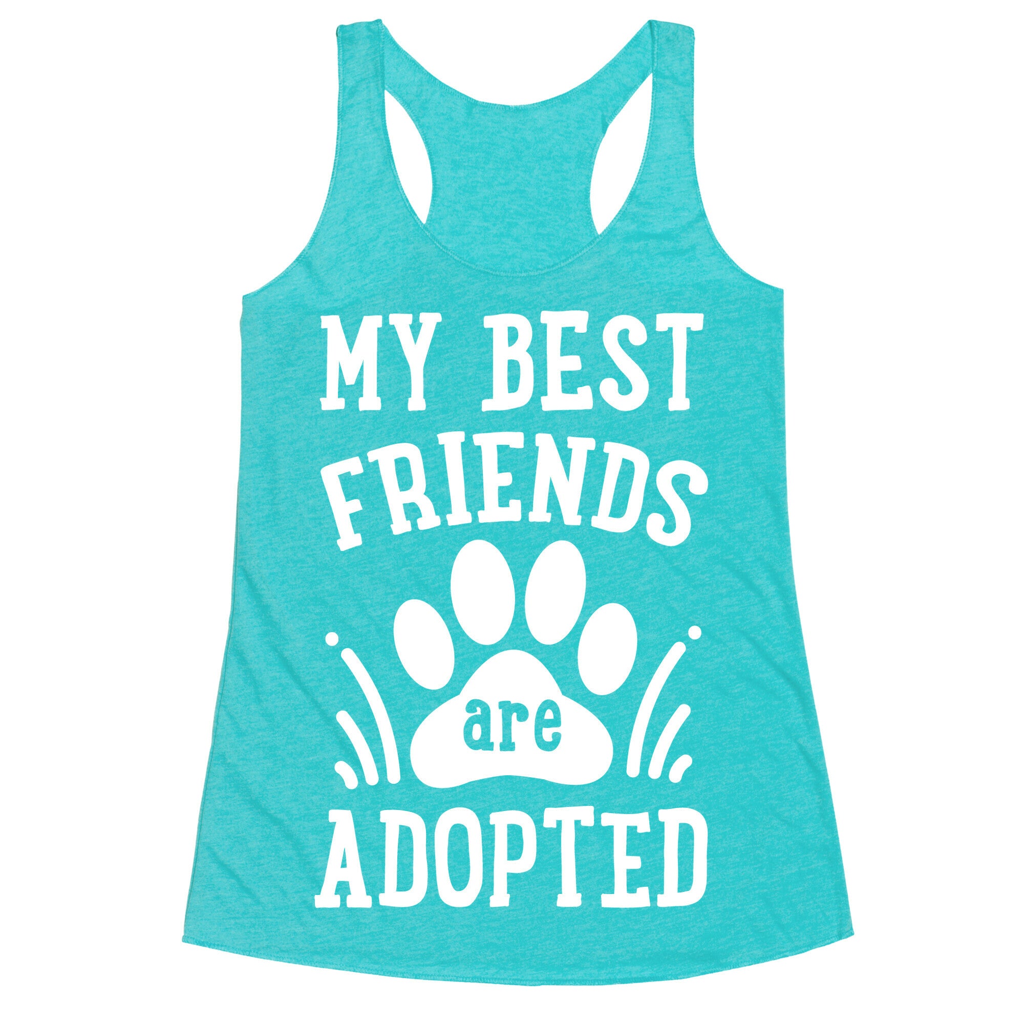 My Best Friends are Adopted Racerback Tank