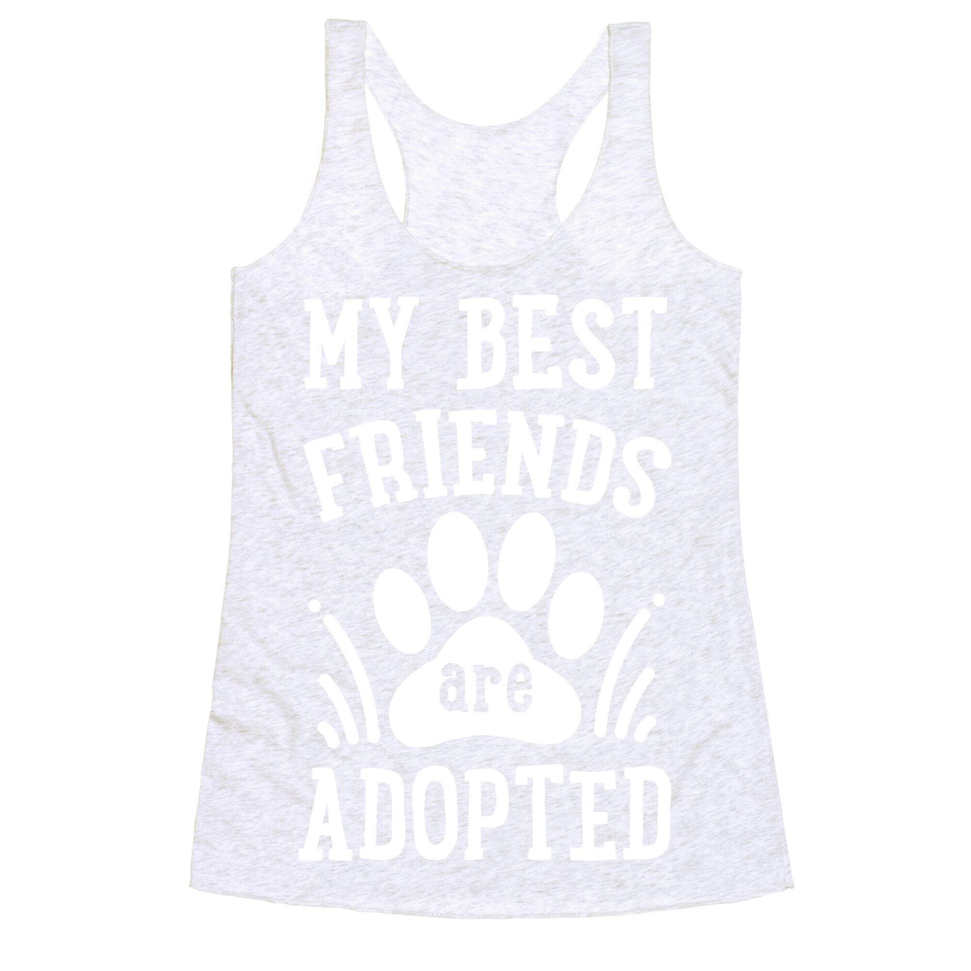 My Best Friends are Adopted Racerback Tank