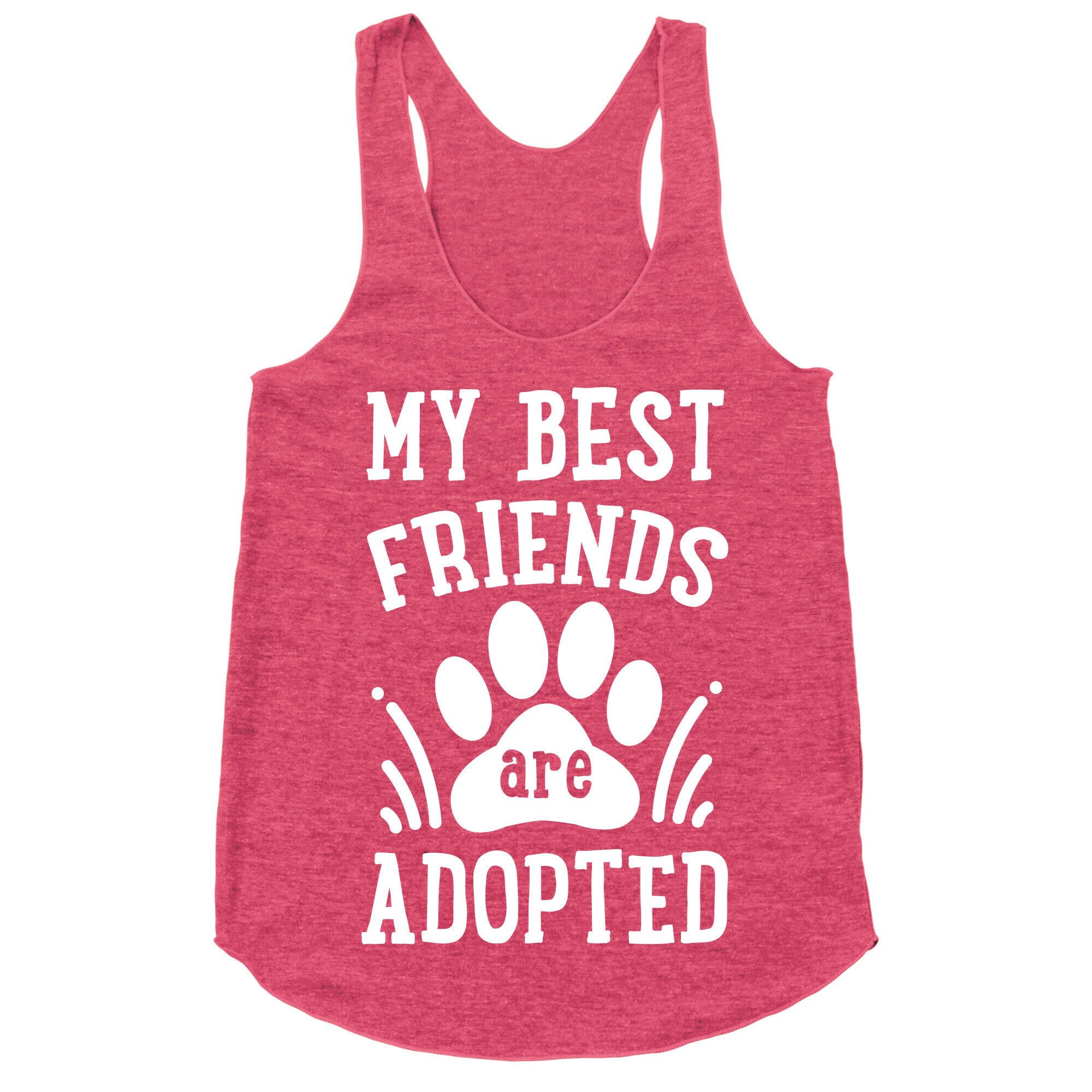 My Best Friends are Adopted Racerback Tank