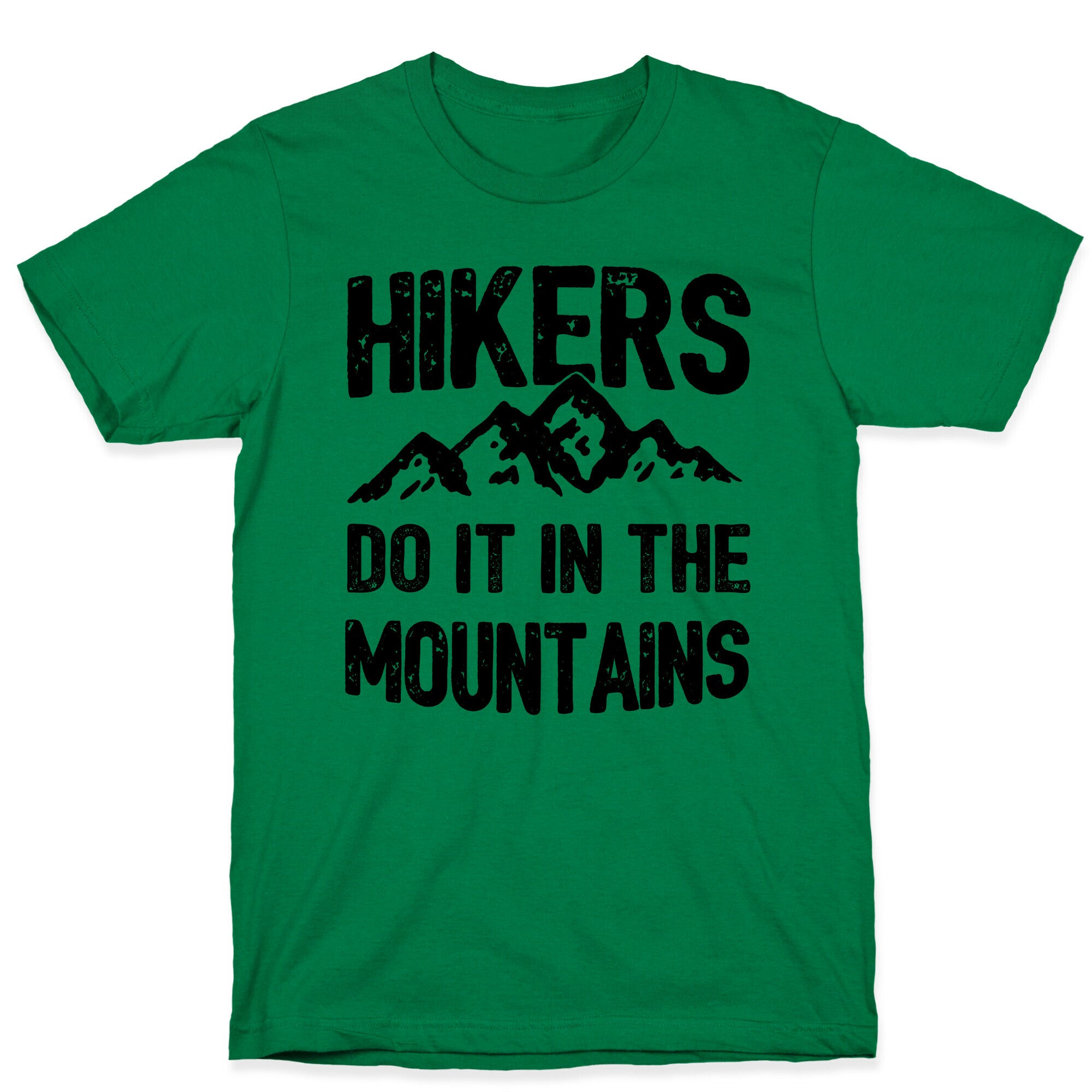 Hikers Do It In The Mountains T-Shirt
