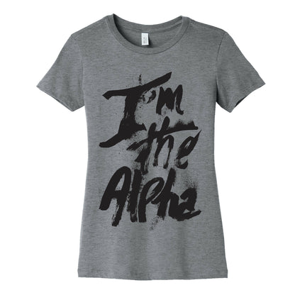 I'm The Alpha Women's Cotton Tee