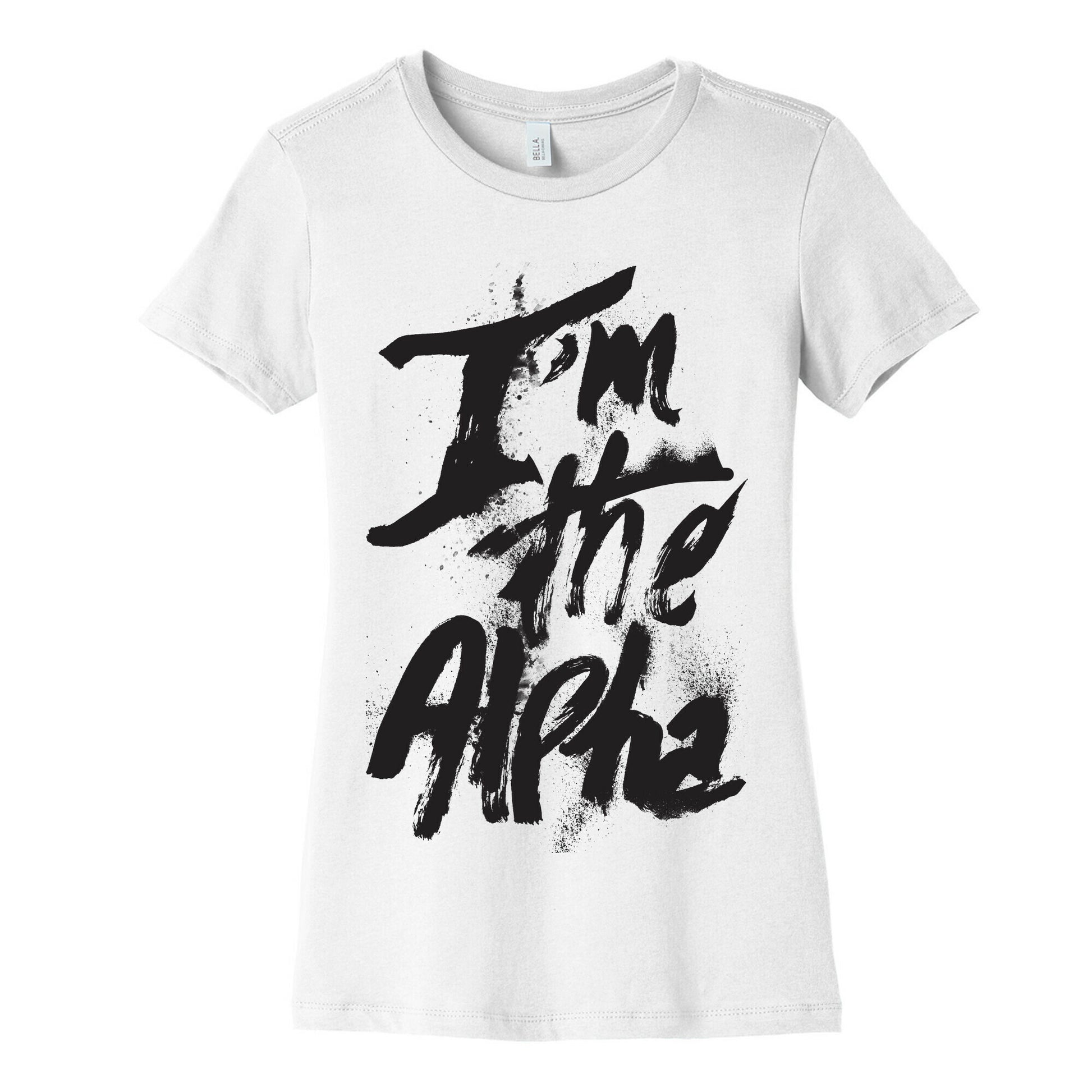 I'm The Alpha Women's Cotton Tee