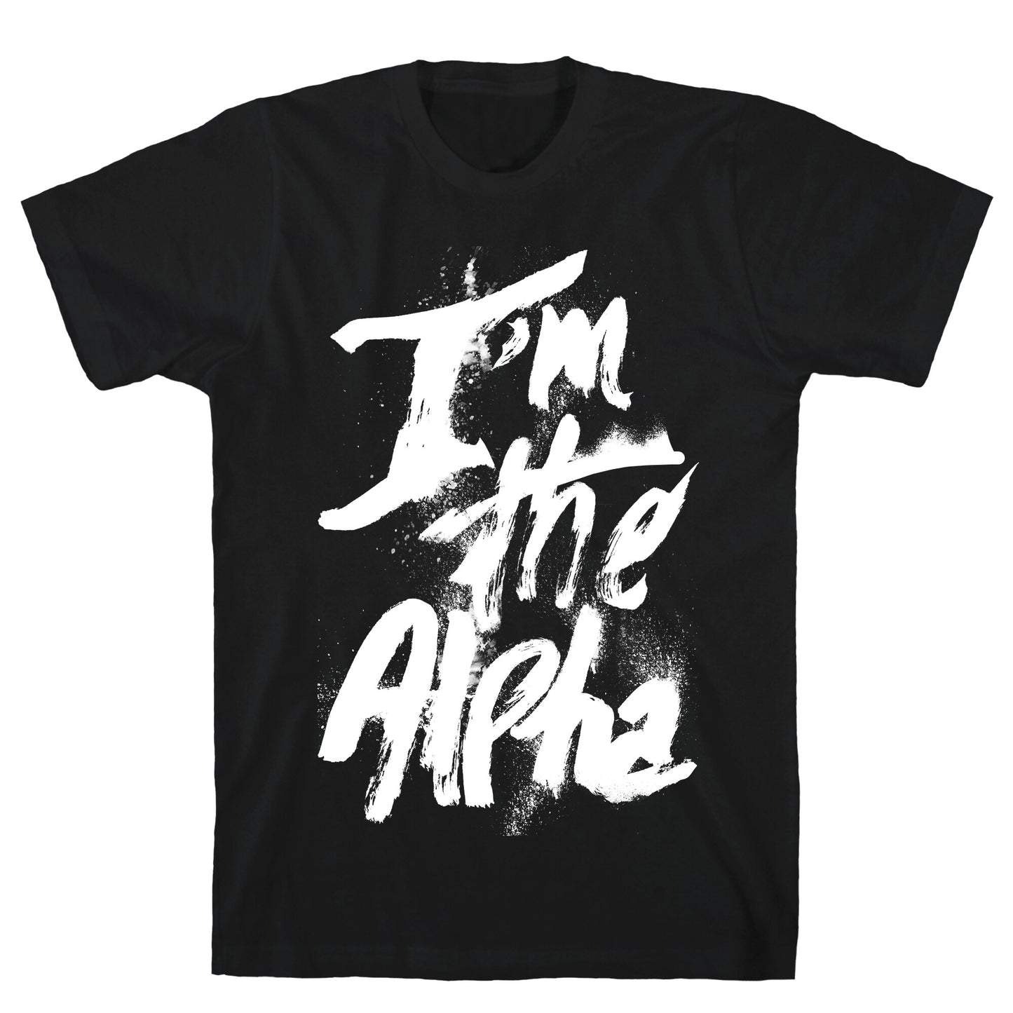 I'm The Alpha T-Shirt