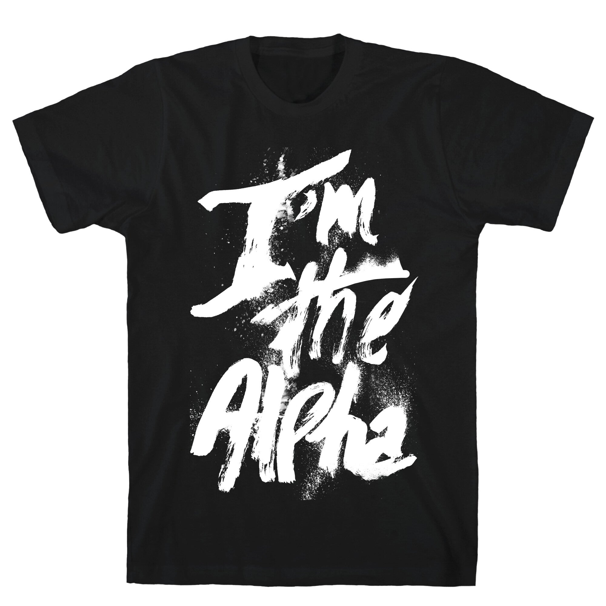 I'm The Alpha T-Shirt
