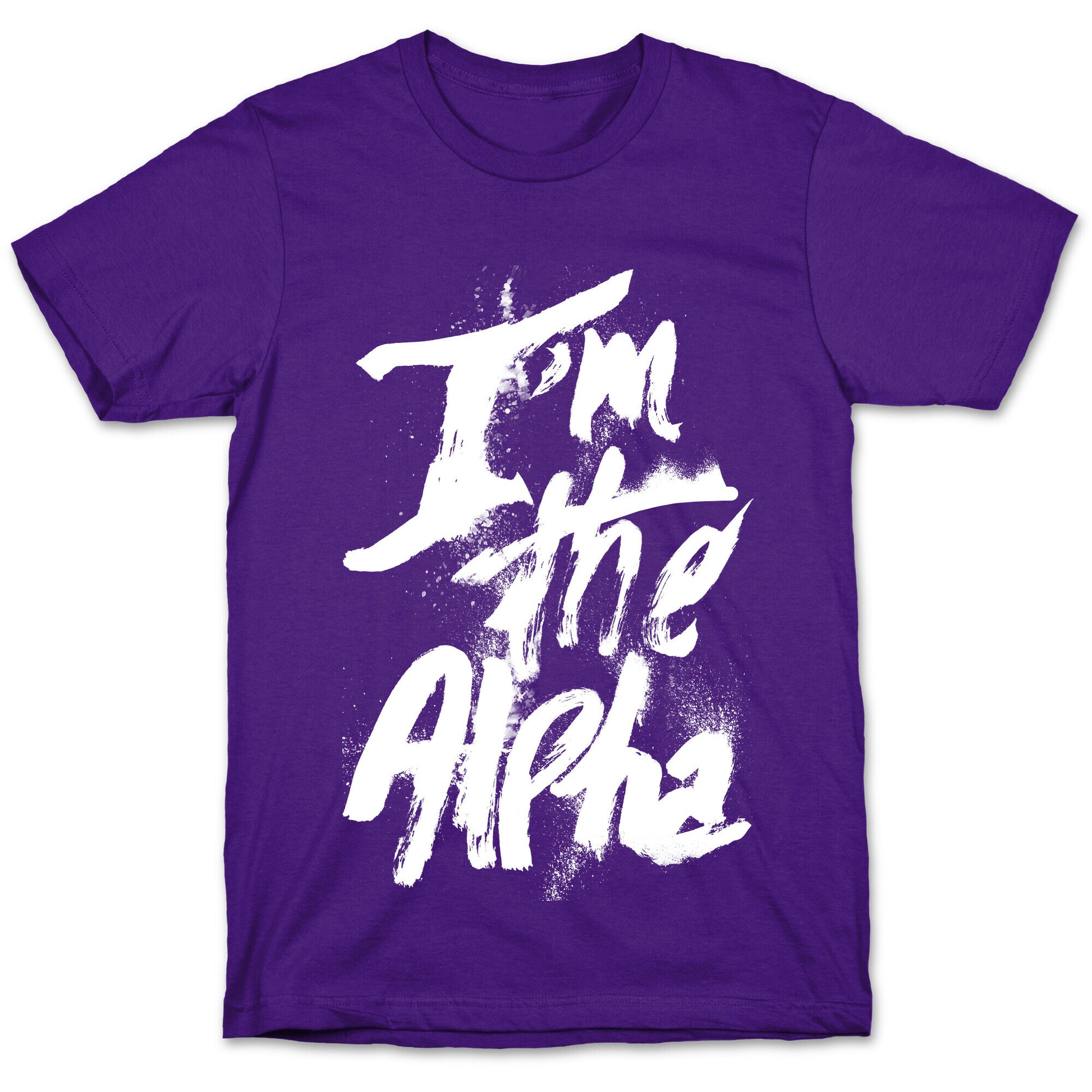 I'm The Alpha T-Shirt