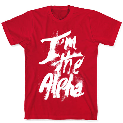 I'm The Alpha T-Shirt