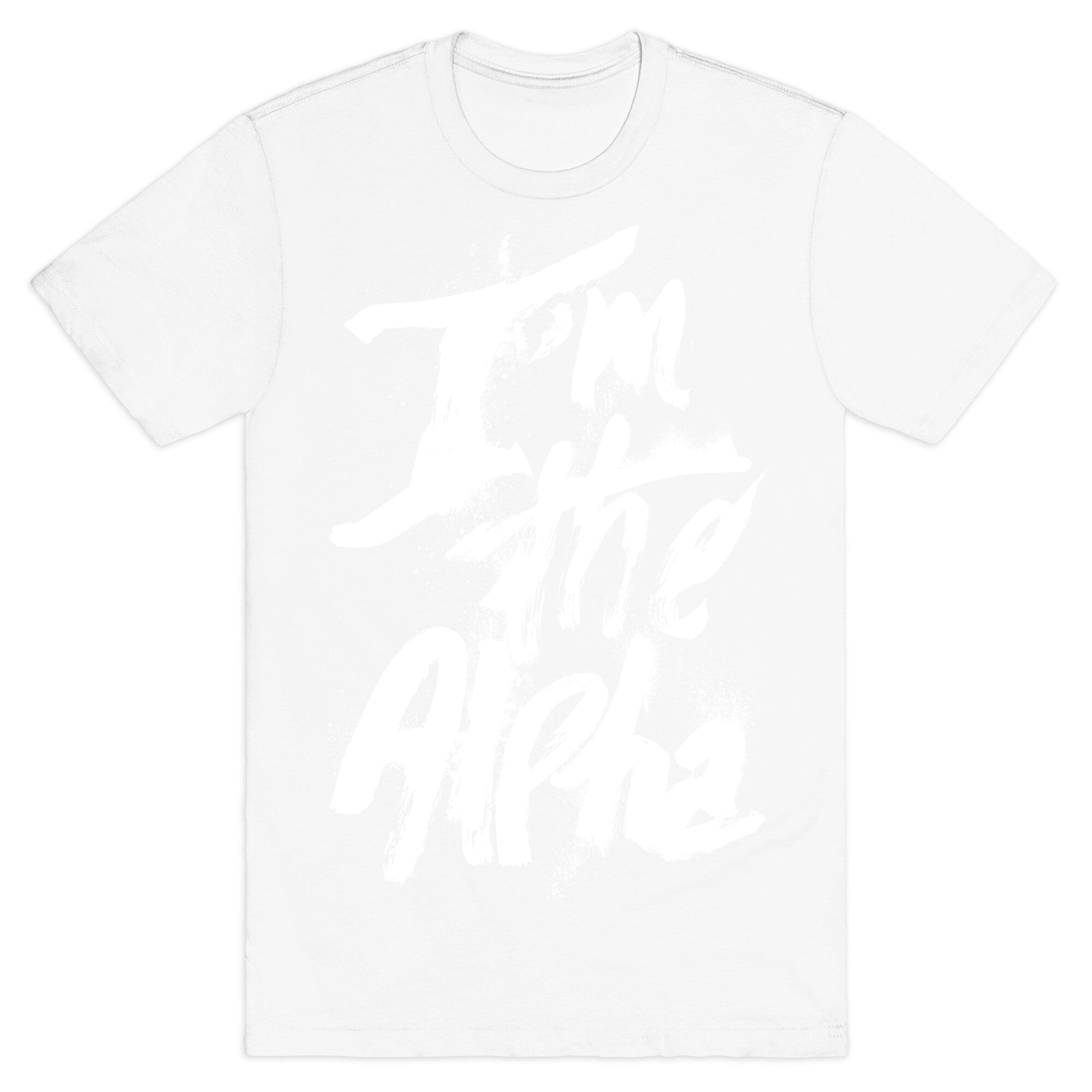 I'm The Alpha T-Shirt