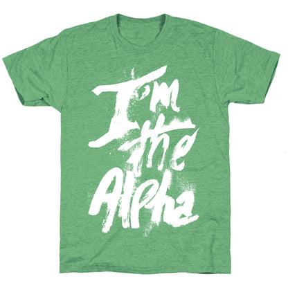 I'm The Alpha Unisex Triblend Tee