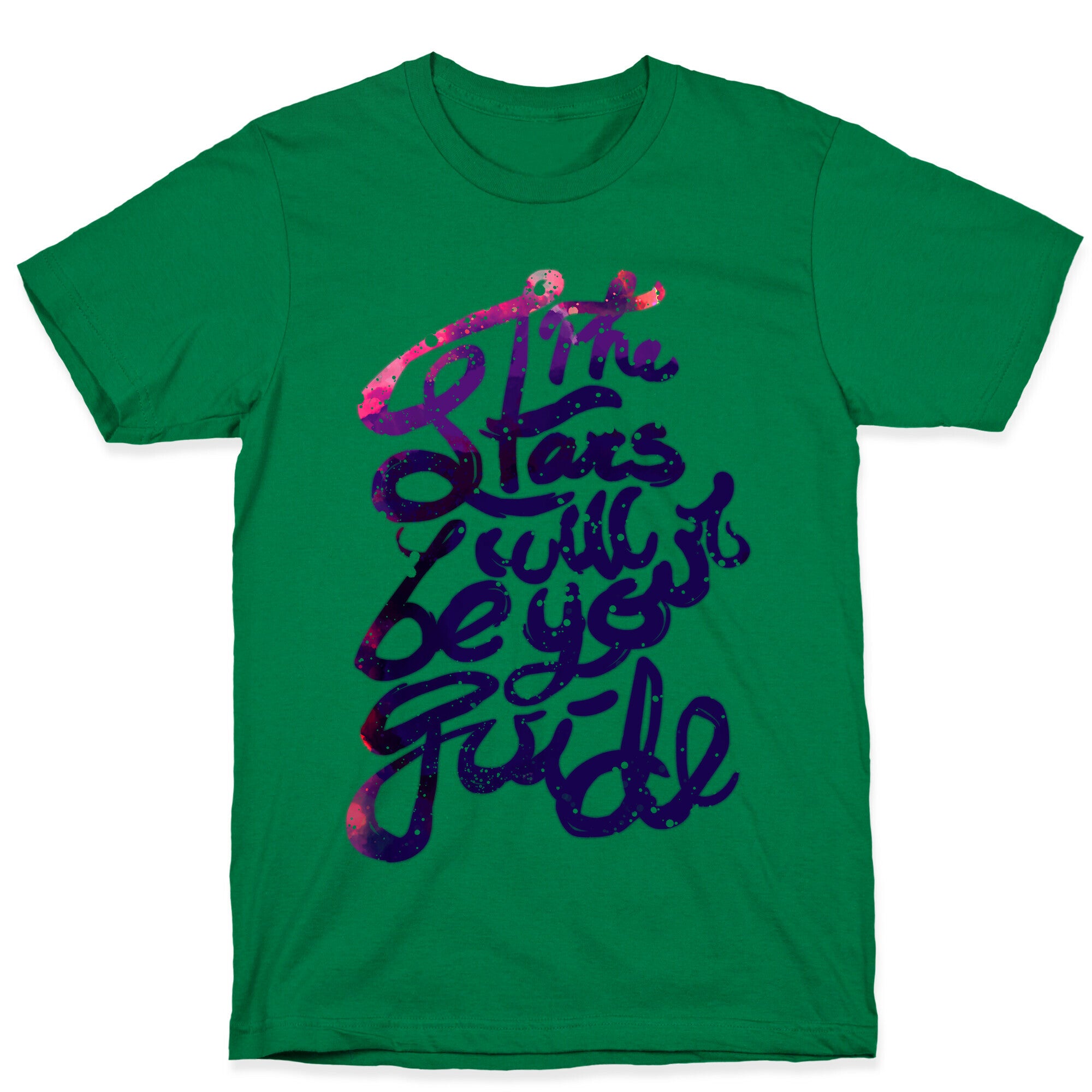 The Stars Will Be Your Guide T-Shirt