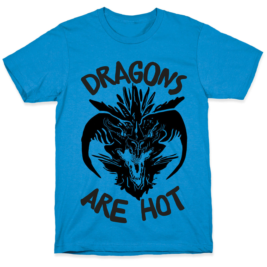 Dragons Are Hot T-Shirt