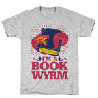 I'm a Book Wyrm T-Shirt