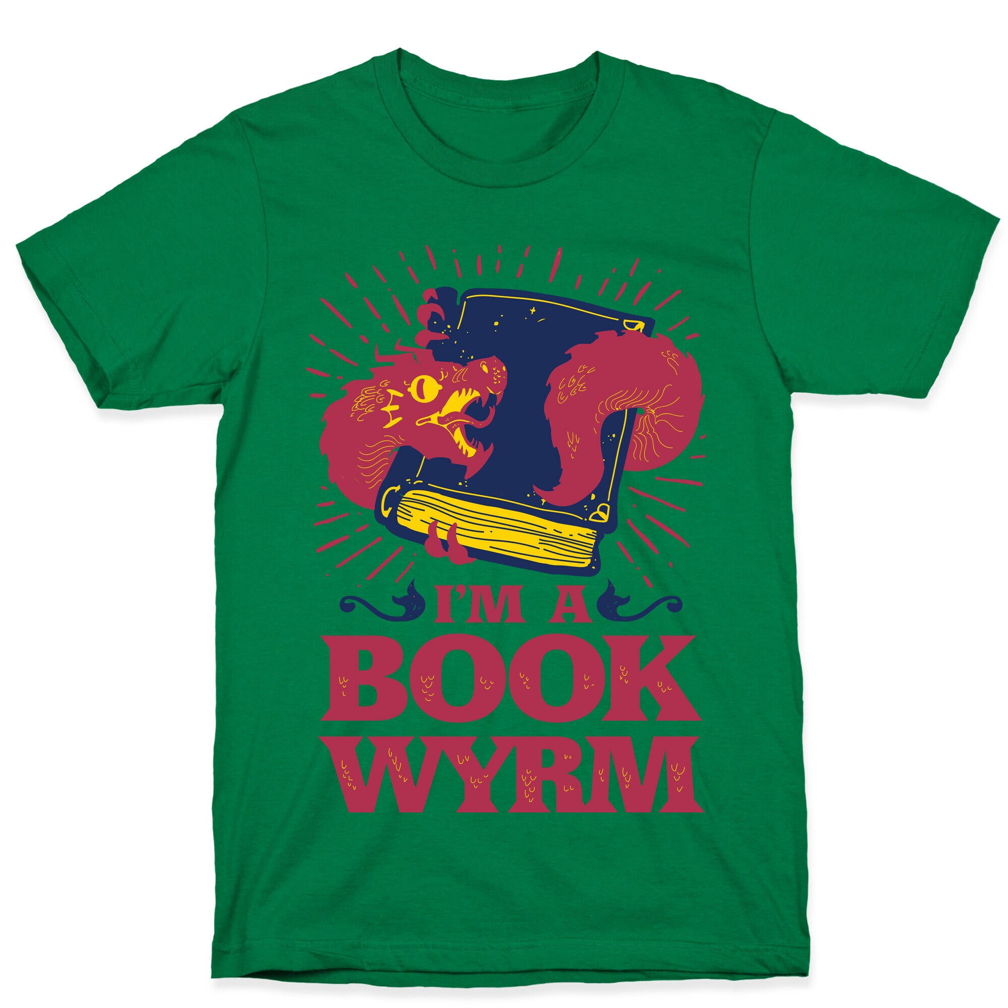 I'm a Book Wyrm T-Shirt