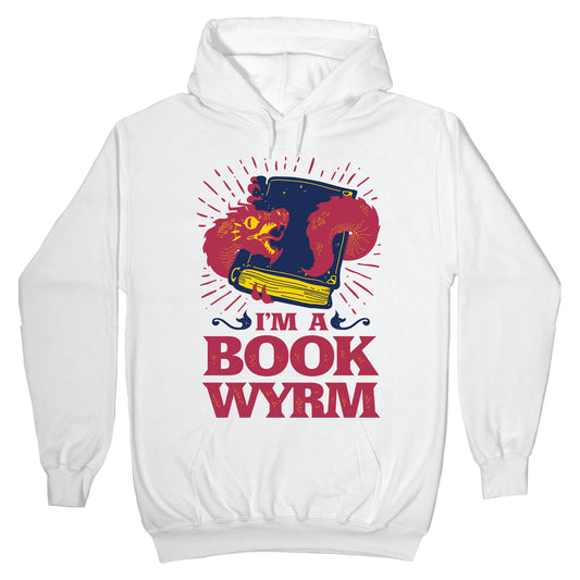 I'm a Book Wyrm Hoodie