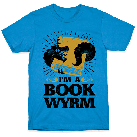 I'm a Book Wyrm T-Shirt