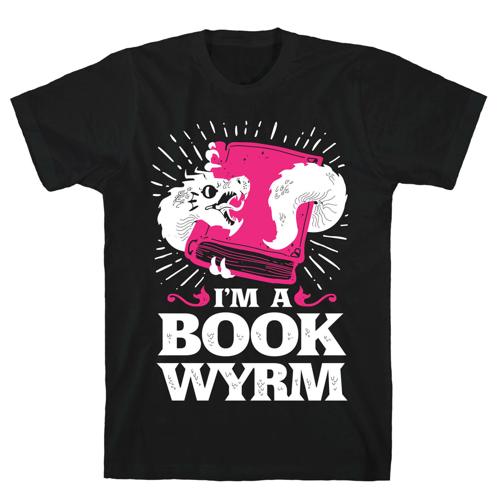 I'm a Book Wyrm T-Shirt