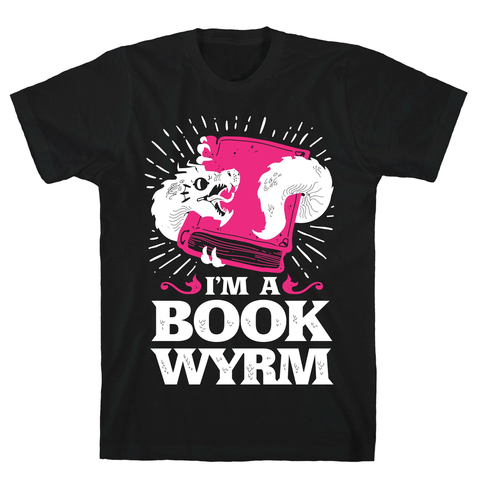I'm a Book Wyrm T-Shirt