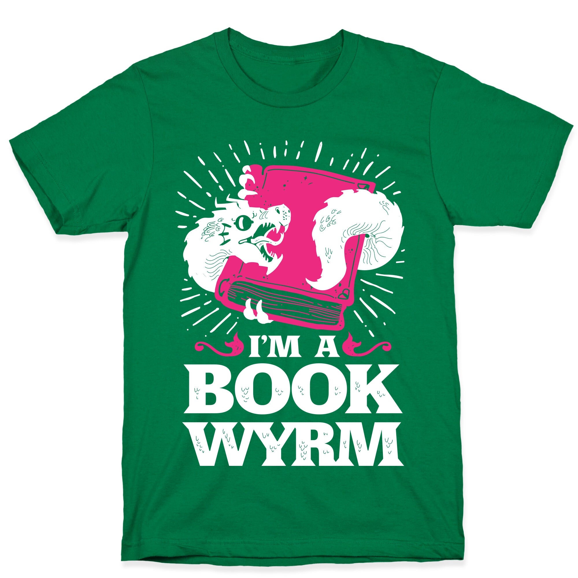 I'm a Book Wyrm T-Shirt