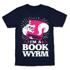 I'm a Book Wyrm T-Shirt