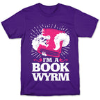 I'm a Book Wyrm T-Shirt