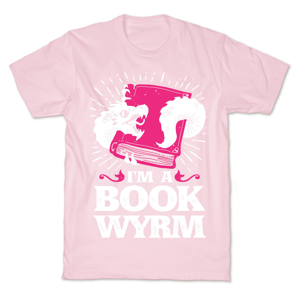 I'm a Book Wyrm T-Shirt