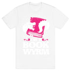 I'm a Book Wyrm T-Shirt
