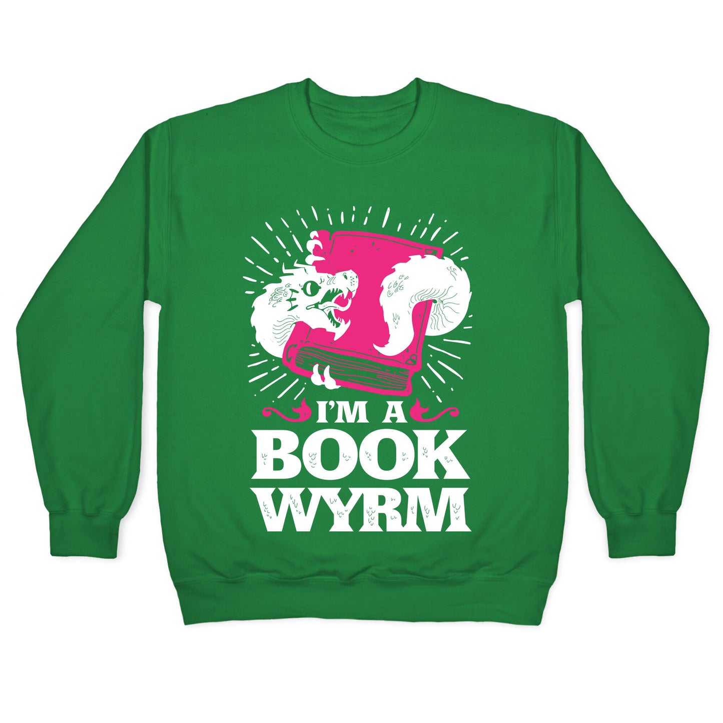 I'm a Book Wyrm Crewneck Sweatshirt