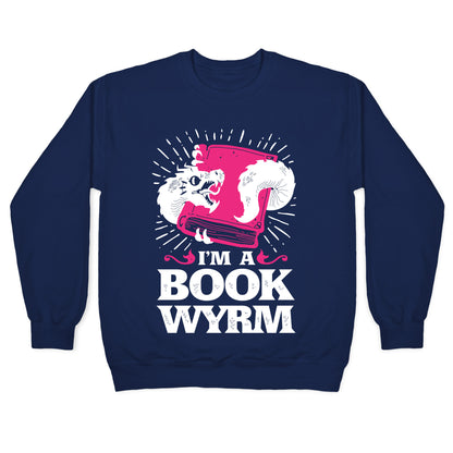 I'm a Book Wyrm Crewneck Sweatshirt
