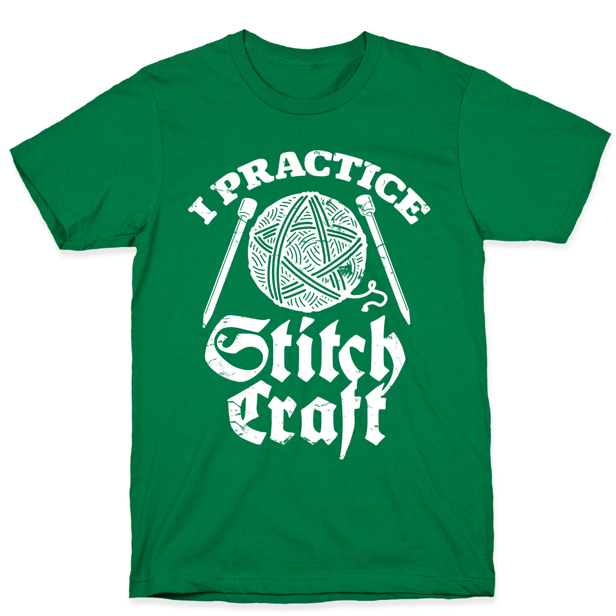 I Practice Stitchcraft T-Shirt